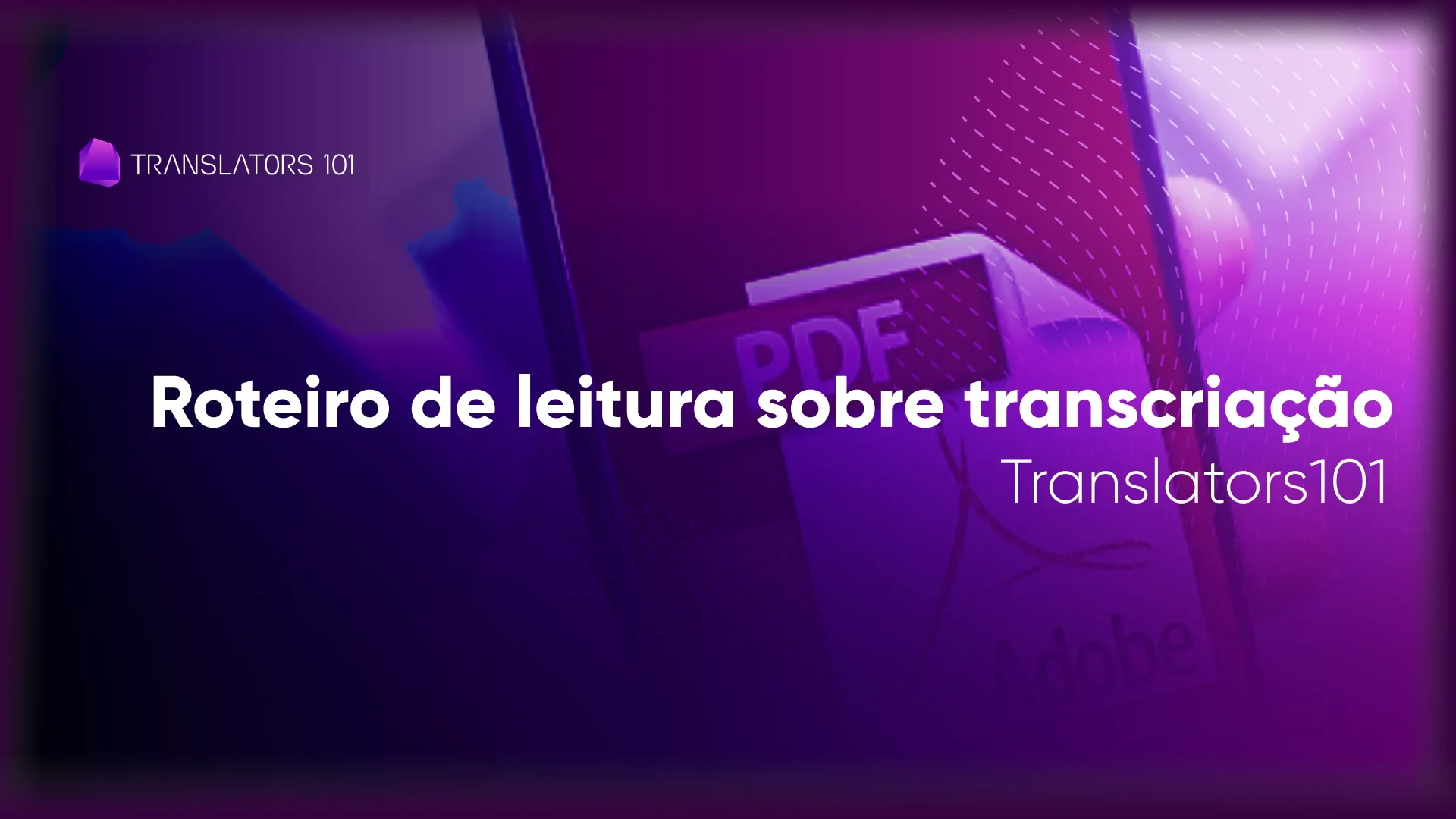 Roteiro de leitura sobre transcriação